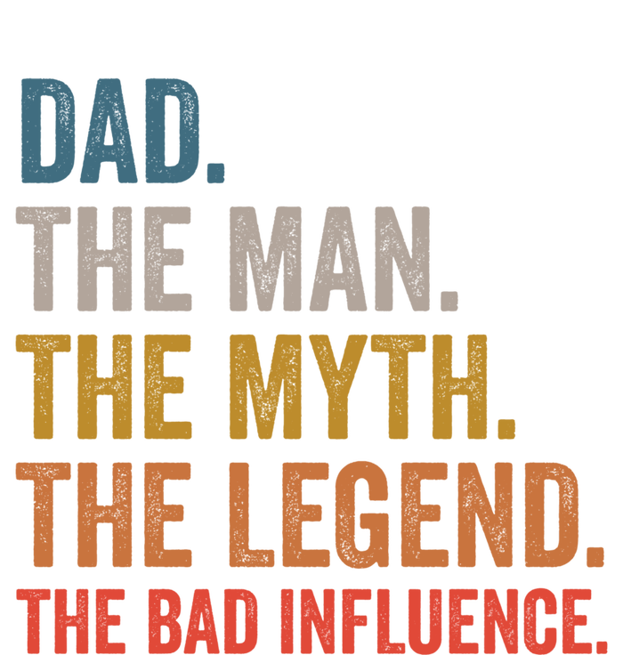 Dad The The Myth The Legend The Bad Influence Gift Ladies Essential Tank