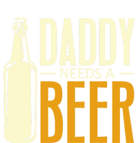 Daddy Needs A Beer Gift Funny Beer Dad Fathers Day Ing Gift Kids T-Shirt