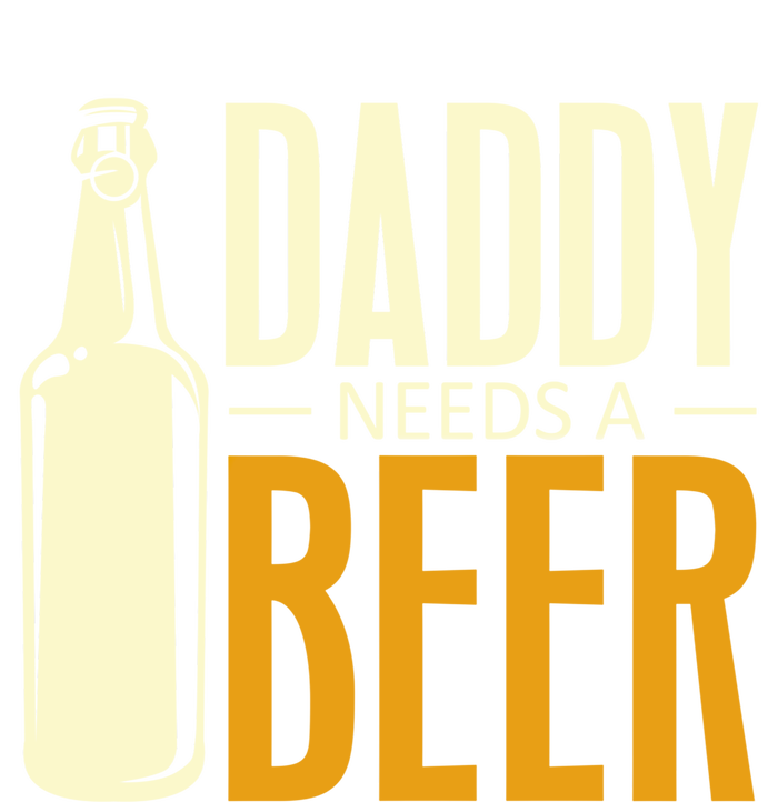 Daddy Needs A Beer Gift Funny Beer Dad Fathers Day Ing Gift Kids T-Shirt