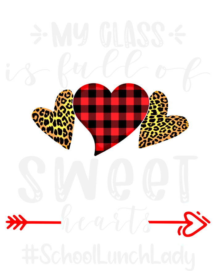 School Lunch Lady My Class Is Full Of Sweet Hearts Gift Ladies Long Sleeve Shirt