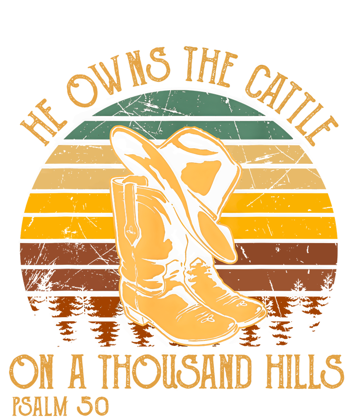 He Owns The Cattle On A Thousand Hills Psalm 50 Cowboy Boots Tall T-Shirt