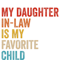 My Daughter In Law Is My Favorite Child Funny Family Vintage T-Shirt