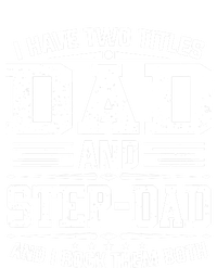 I Have Two Titles Dad And Stepgiftdad Gift Funny Fathers Day Gift T-Shirt