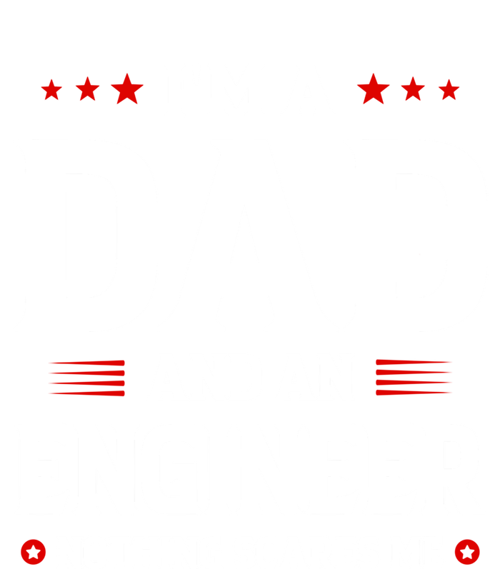 Im A Dad And An Engineer Funny Family Engineer Dad Fathers Gift Toddler Sweatshirt