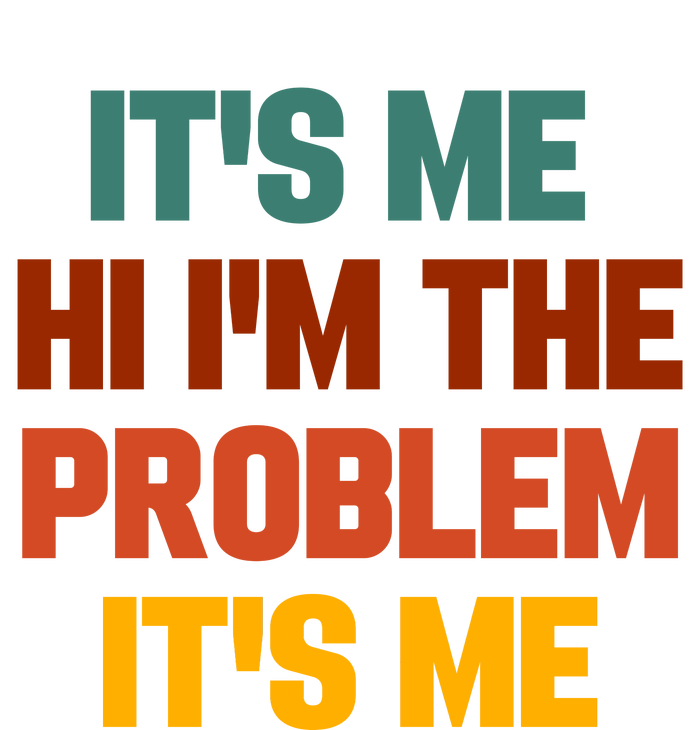 Its Me Hi Im The Problem Its Me 25L Jumbo Tote