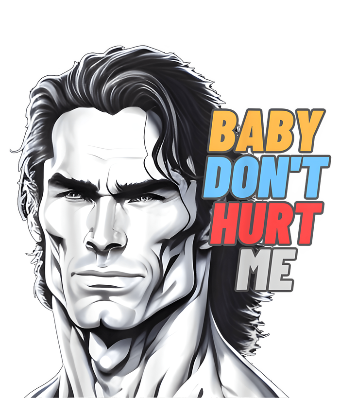 Baby Dont Hurt Me Meme Funny T-Shirt