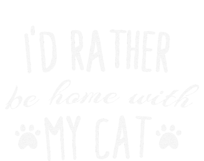 Id Rather Be Home With My Cat Funny Cats Humor Tee T-Shirt