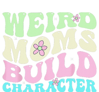 Weird Moms Build Character Mothers Day Mom Cute Groovy Style Flat Bill Trucker Hat