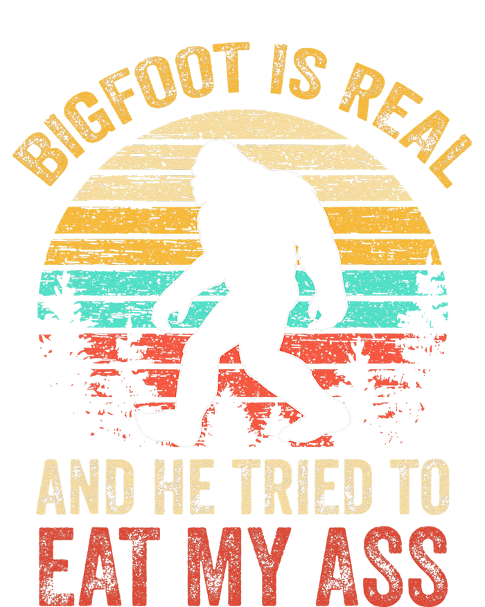 Funny Bigfoot Is Real And He Tried To Eat My Ass Premium T-Shirt