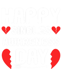 Happy Singles Awareness Day Funny Gift Long Sleeve Shirt