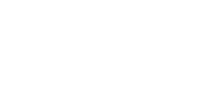 Eat More Plants Do More Yoga Vegan Gift T-Shirt