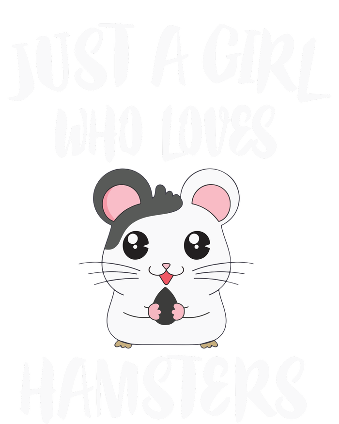 Just A Girl Who Loves Hamsters Animal Gift T-Shirt