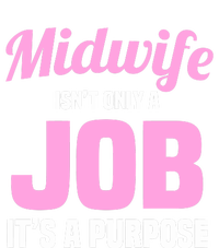 Midwife Healthcare Worker Labour Birth Job Purpose Gift T-Shirt