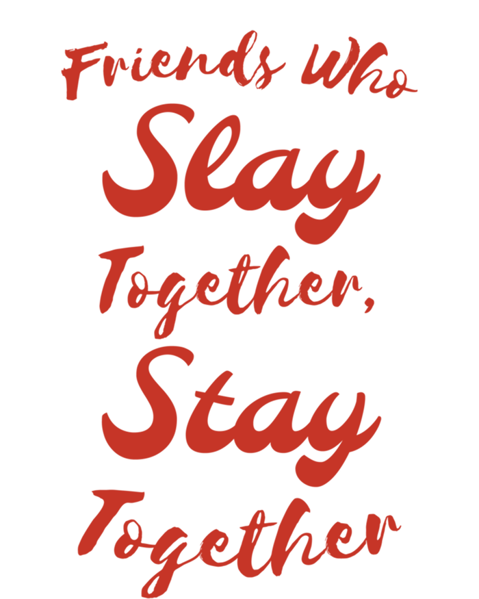 Friends Stay Together Gift T-Shirt