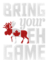 Funny Canadian Moose Maple Leaf Bring Your Eh Game Canada Gift Long Sleeve Shirt