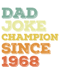 Dad Joke Champion Since 1968 Gift Birthday Fathers Day Gift T-Shirt