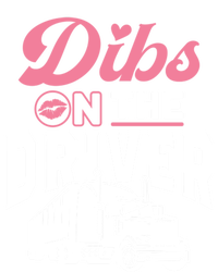 Dibs On The Driver Truckers Wife Friend Trucking Trucks Gift Tank Top