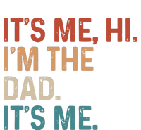 Its Me Hi Im The Dad Its Me T-Shirt