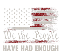 We The People Have Had Enough Vintage US America Flag T-Shirt