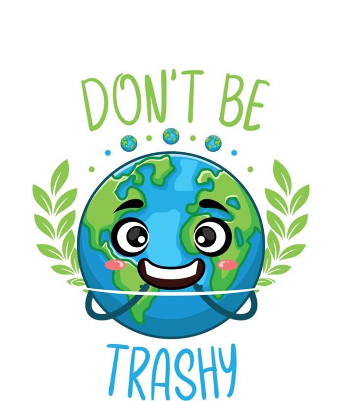 Earth Day Science Astronomy Scientist Don’t Be Trashy Gift Kids Long Sleeve Shirt