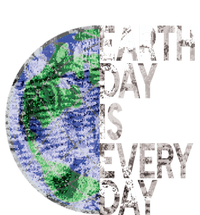 Environtal Awareness Earth Day Is Everyday Gift Women's T-Shirt