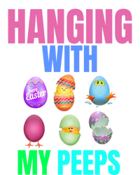 Hanging With My Peeps Easter Egg Hunt Easter Bunny Unisex Gift T-Shirt