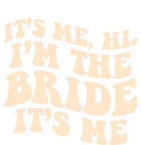 Funny Wedding Its Me Hi Im The Bride Bachelorette Party Gift T-Shirt