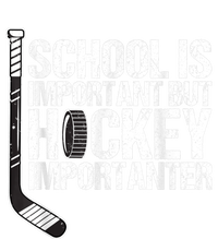 School Is Important But Hockey Is Importanter Funny Gift T-Shirt