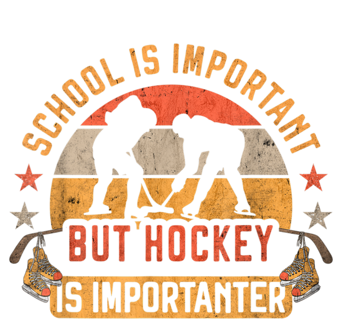 School Is Important But Hockey Is Importanter Ice Hockey T-Shirt