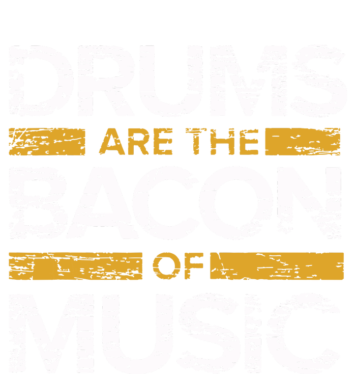 Drums Are The Bacon Of Music Drummer Drums Tall Long Sleeve T-Shirt