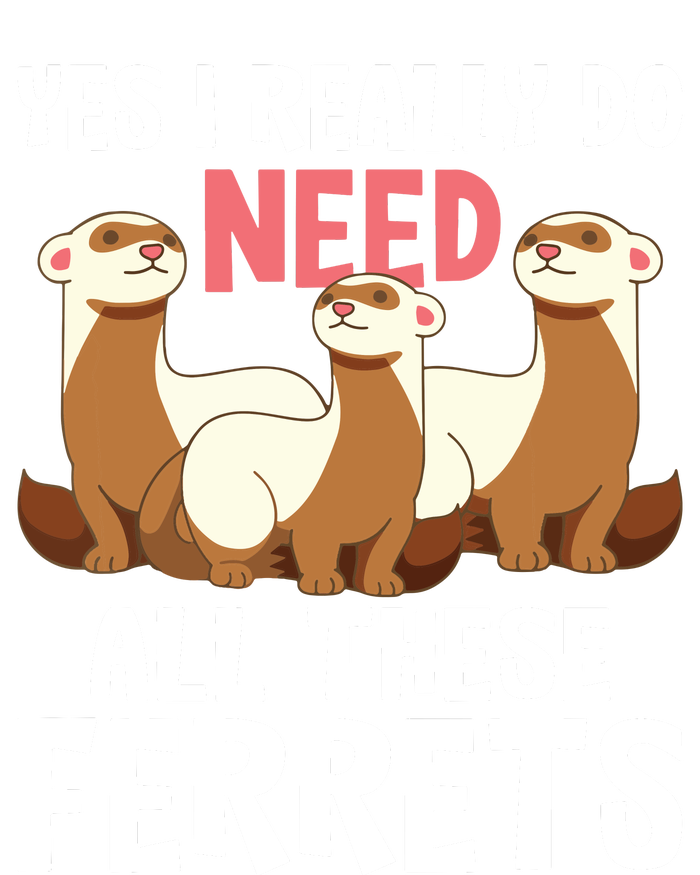 I Really Do Need These Ferrets Ferret Lover Mesh Reversible Basketball Jersey Tank