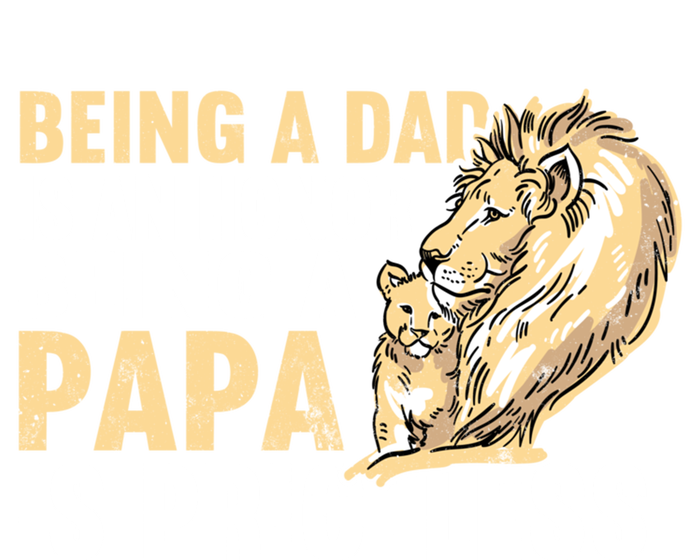 Father´s Being A Dad Is An Honor Being A Papa Is Priceless Gift T-Shirt