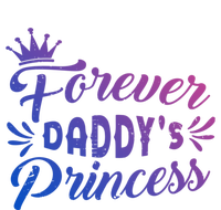 Forever Daddys Princess Cool Fathers Day Cool Gift Tall Hoodie