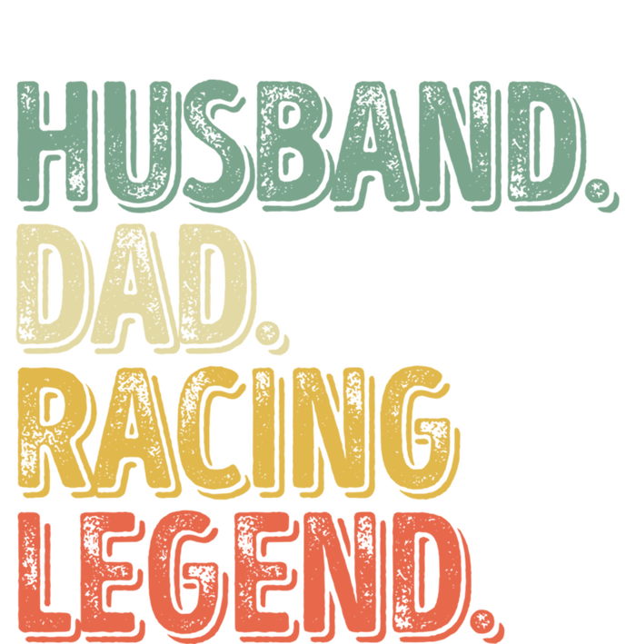 Funny Fathers Day Great Gift Husband Dad Racing Legend Gift T-Shirt