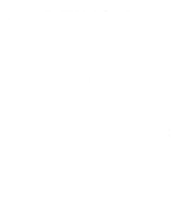 Graphic 365 Being A Dad Is An Honor Nemo Is Priceless Cool Gift Tank Top