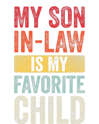 My Son In Law Is My Favorite Child Funny Saying Retro T-Shirt