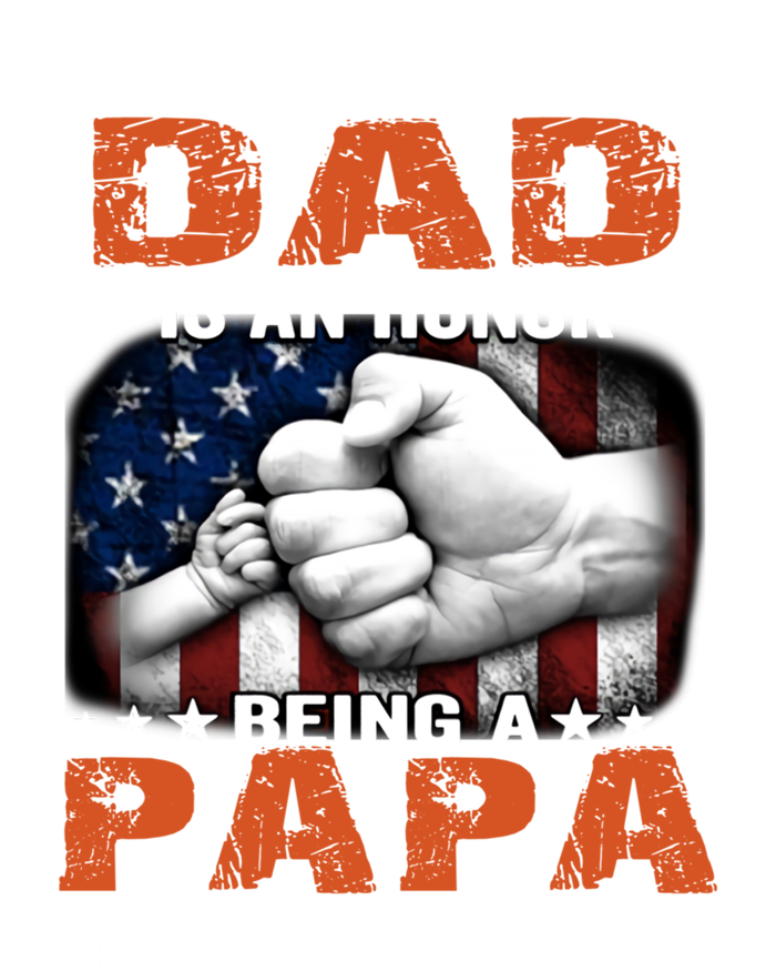 Being A Dad Is An Honor Being A Papa Is Priceless Gift T-Shirt