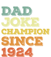 Dad Joke Champion Since 1924 Cool Gift Birthday Fathers Day Cute Gift Pom Pom 12in Knit Beanie