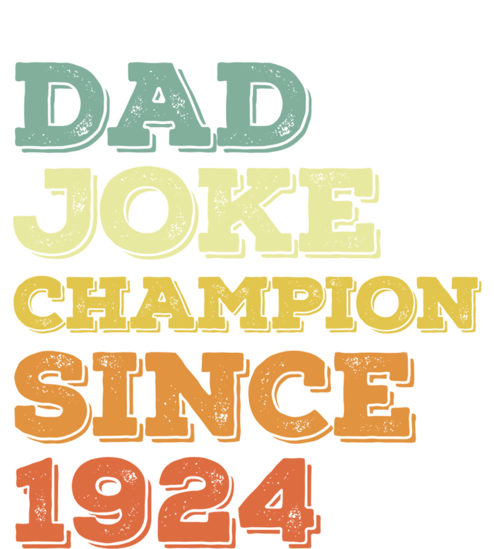 Dad Joke Champion Since 1924 Cool Gift Birthday Fathers Day Cute Gift Pom Pom 12in Knit Beanie