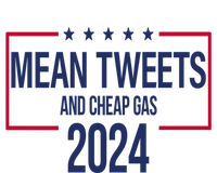 Mean Tweets And Cheap Gas 2024 President Donald Trump T-Shirt