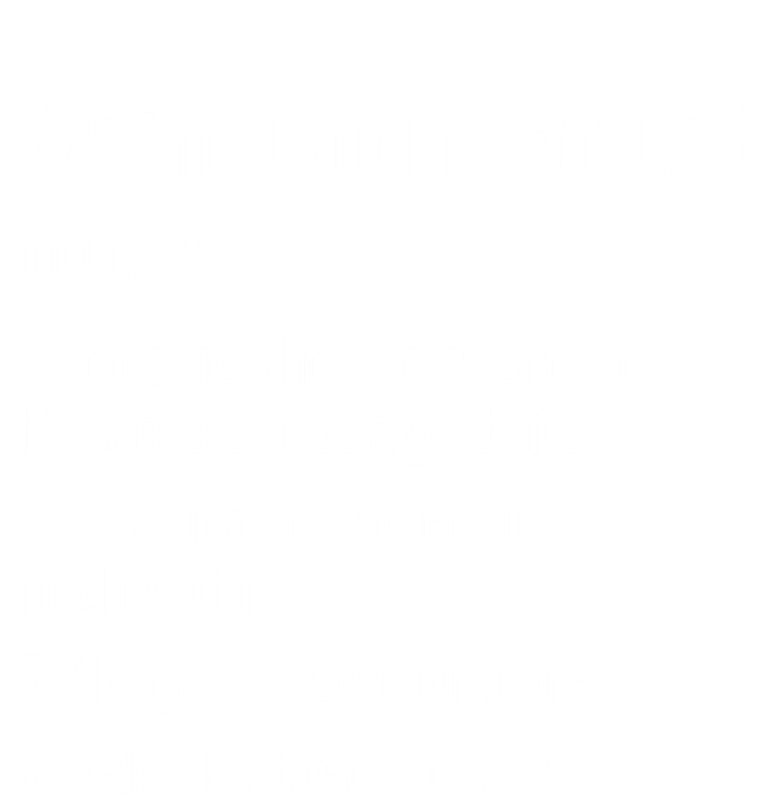 Best Maine Coon Cat Dad Ever Definition Funny Cat Lover Great Gift Sweatshirt Cinch Pack Bag