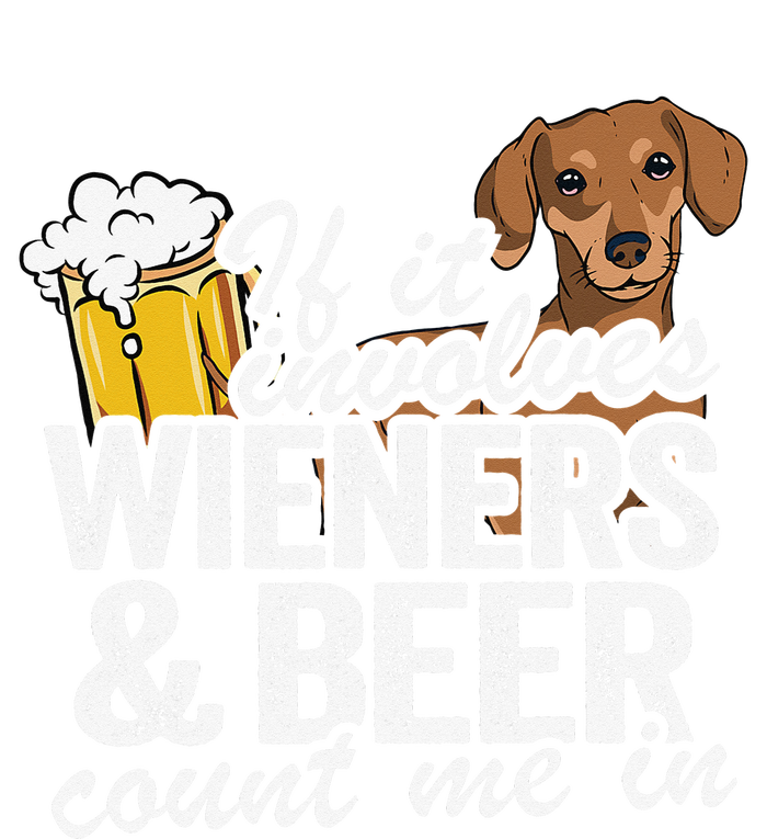 If It Involves Wieners & Beer Count Me In Doxie Dachshund Sustainable Bucket Hat