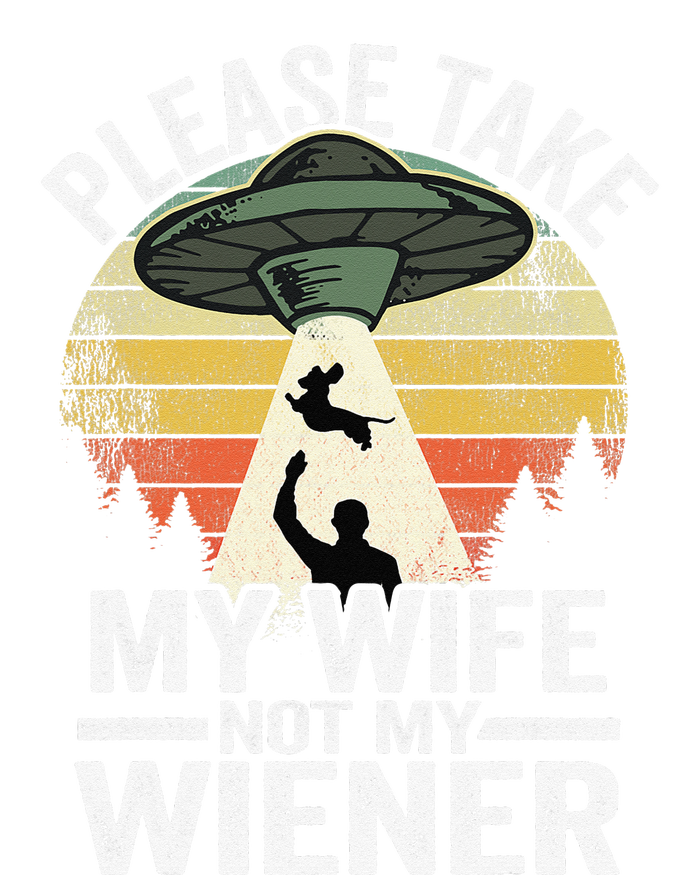 Please Take My Wife Not My Wiener Dog Dad Vintage Dachshund T-Shirt