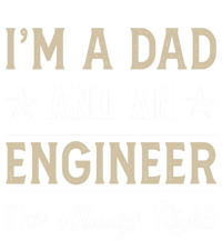 Im A Dad And An Engineer Im Always Right Funny Engineering Meaningful Gift Tank Top