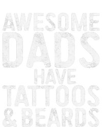 Awesome Dads Have Tattoos And Beards Fathers Day T-Shirt