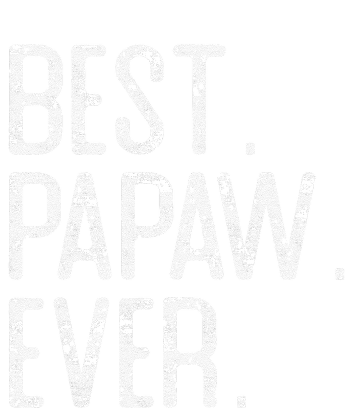 Best Papaw Ever Father’s Day Gift For Papaw T-Shirt