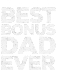 Best Bonus Dad Ever Fathers Day T-Shirt