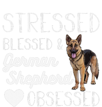 Stressed blessed and German shepherd obsessed crazy Poster