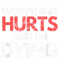 Funny Everything Hurts Im Dying Fitness Workout Gym Tote Bag