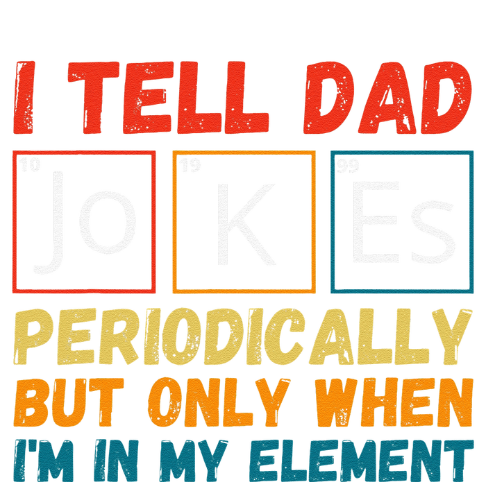 Fathers Day Tee From Wife I Tell Dad Jokes Periodically Yupoong Adult 5-Panel Trucker Hat